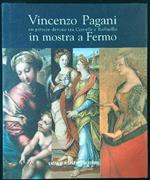 Vincenzo Pagani in mostra a Fermo