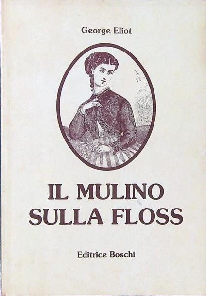 Il mulino sulla Floss - George Eliot - copertina