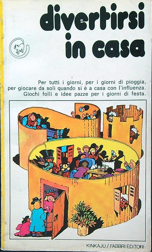 Divertirsi in casa