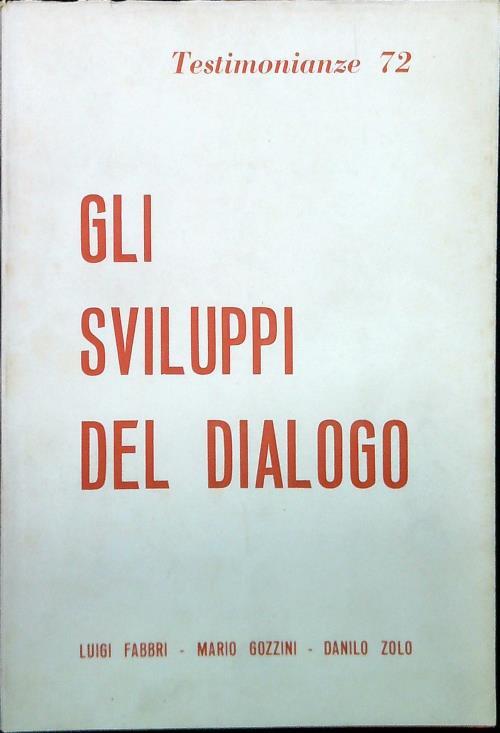 Testimonianze 72. Gli sviluppi del dialogo