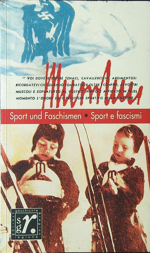 Geschichte und Region - Storia e regione n. 1/2004: Sport und Faschismen - Sport e fascismi
