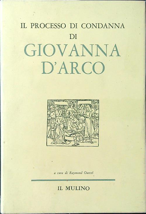 Il processo di condanna di Giovanna d'Arco