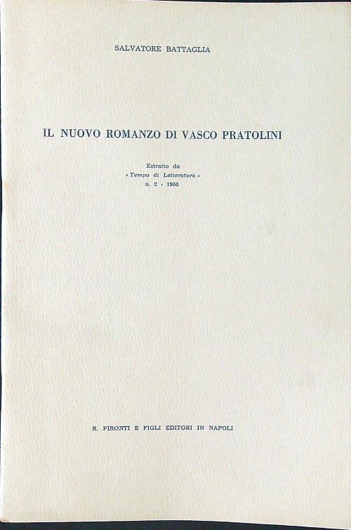 Il nuovo romanzo di Vasco Pratolini