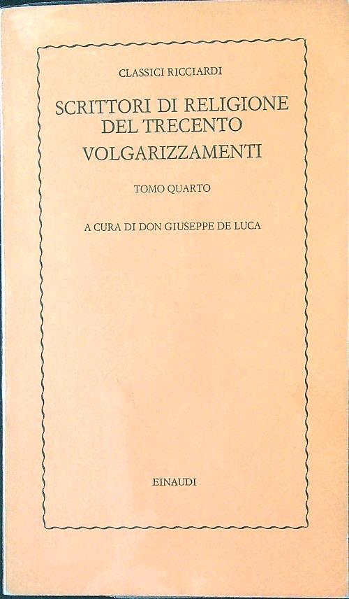 Scrittori di religione del Trecento. Volgarizzamenti tomo 4