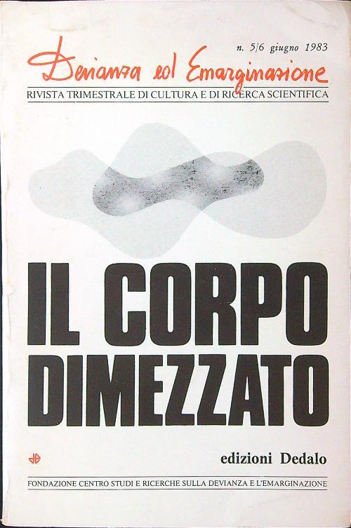 Devianza ed emarginazione n. 5-6/giugno 1983 - Il corpo dimezzato