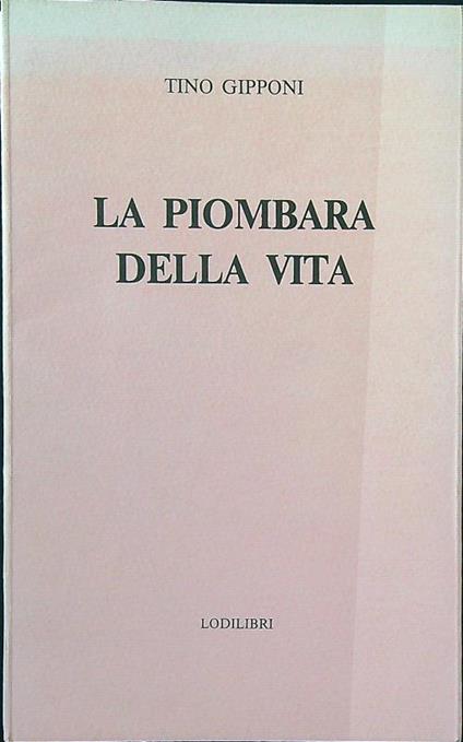 La piombara della vita - Tino Gipponi - copertina