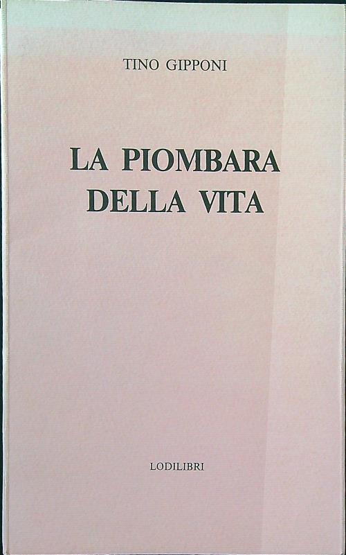 La piombara della vita