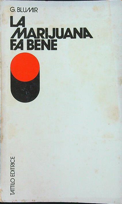 La  marijuana fa bene - Guido Blumir - copertina