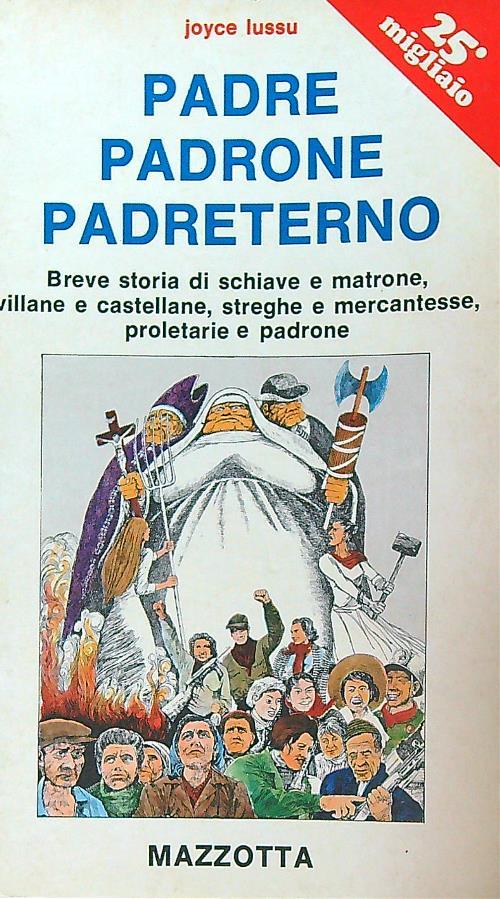 Padre padrone padreterno. 25 migliaio - Joyce Lussu - copertina