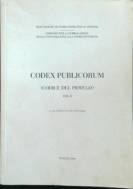 Codex publicorum (codice del Piovego) vol.II - Bianca Lanfranchi Strina - copertina