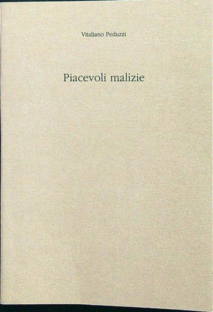 Piacevoli malizie - Vitaliano Peduzzi - copertina