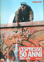 L' espresso. 50 anni. 1985-1995. Vol. IV.