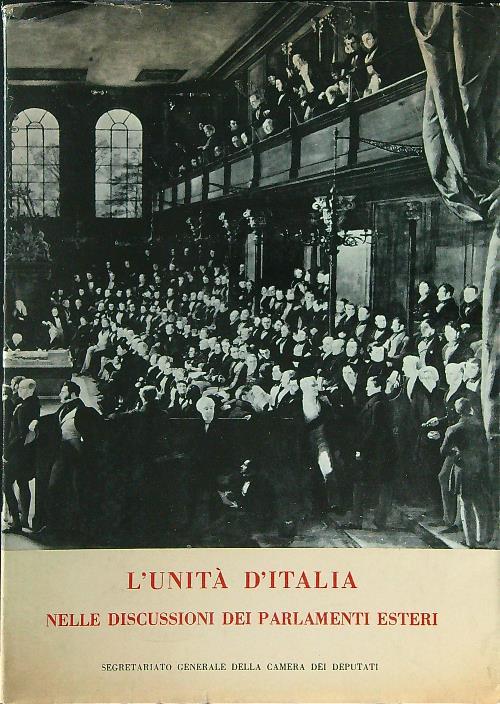 L' unità d'Italia nelle discussioni dei parlamenti esteri I