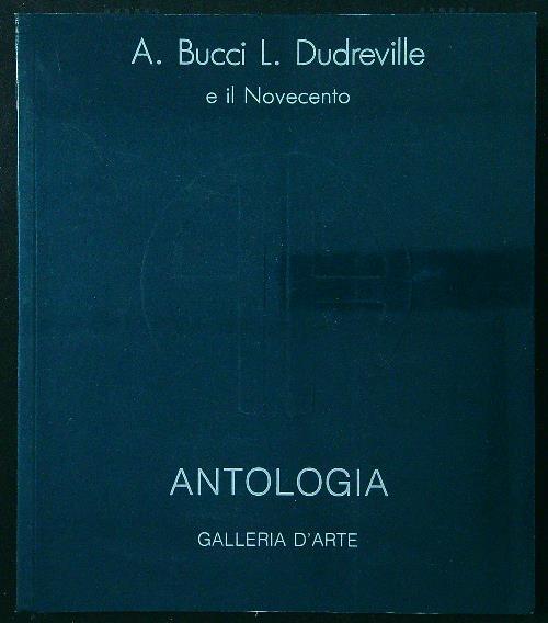 A. Bucci  L. Dudreville e il Novecento
