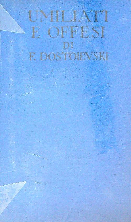 Umiliati e offesi
