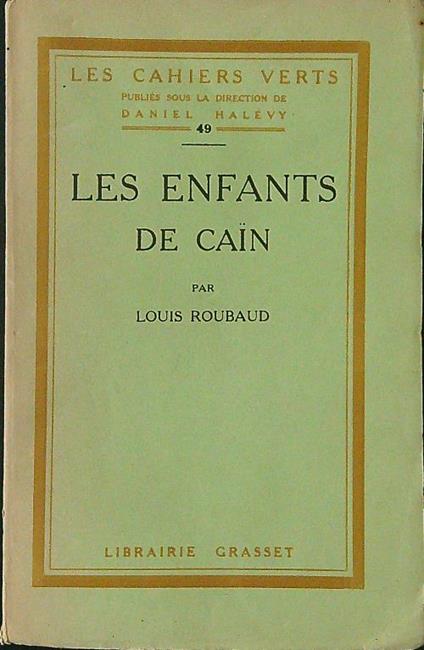 Les  enfants de cain - Louis Roubaud - copertina