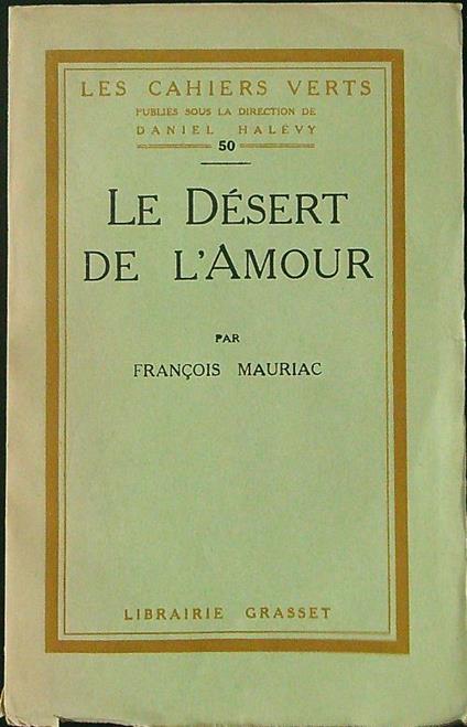 Le  desert de l'amour - Francois Mauriac - copertina