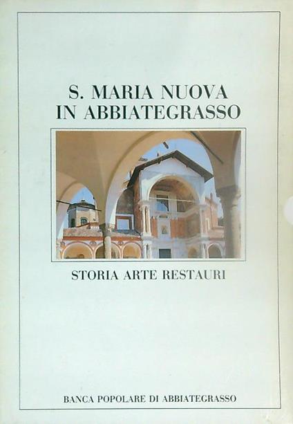 S. Maria Nuova in Abbiategrasso. Storia arte restauri - copertina