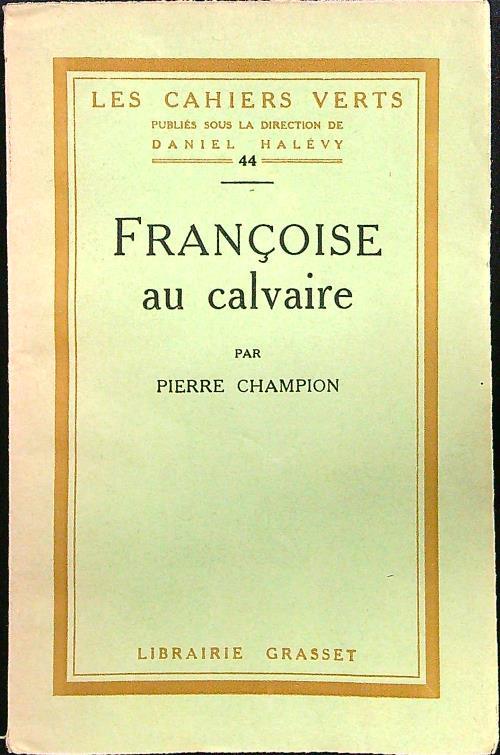Francoise au calvaire