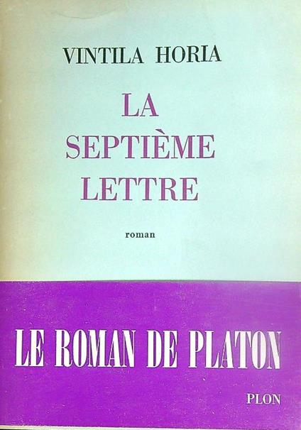 La septième lettre - Vintila Horia - copertina