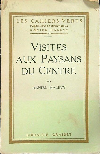 Visites aux paysans du centre - Daniel Halevy - copertina
