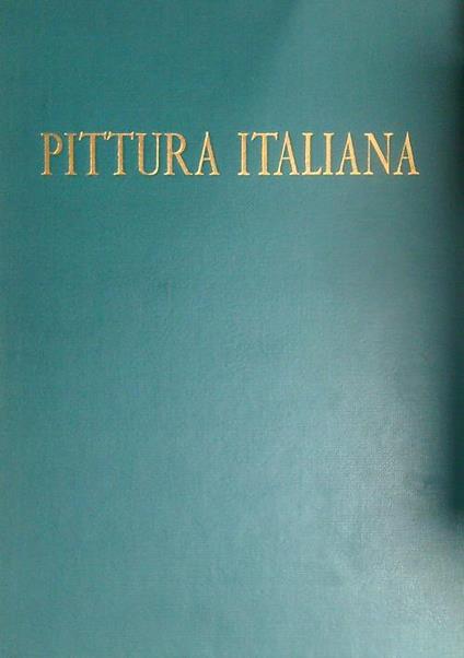 Pittura Italiana 5. Il Novecento - Fortunato Bellonzi - copertina