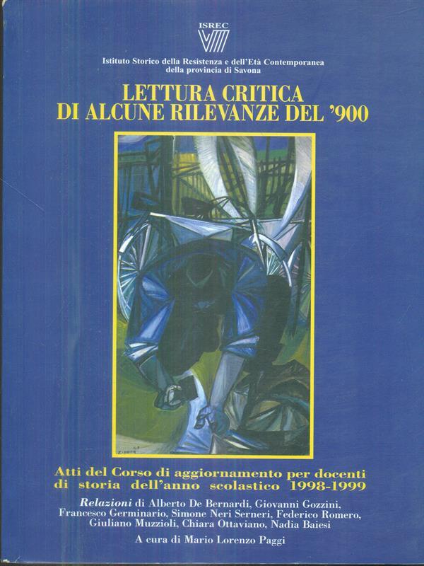 Lettura critica di alcune rilevanze del '900