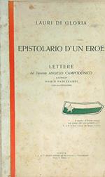 Lauri di gloria. Epistolario d'un eroe