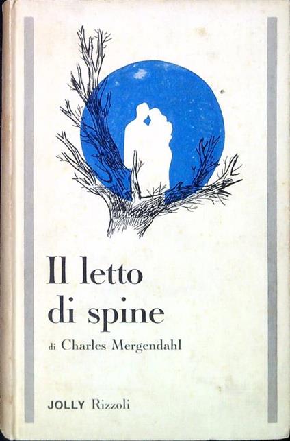 Il letto di spine - Charles Mergendahl - copertina