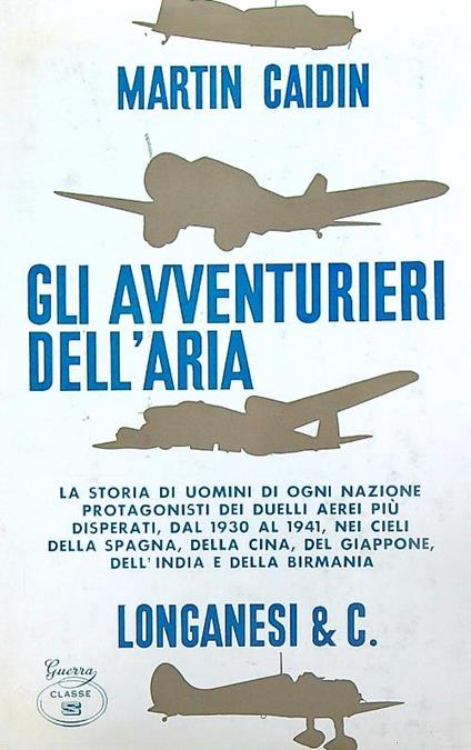 Gli avventurieri dell'aria - Martin Caidin - copertina