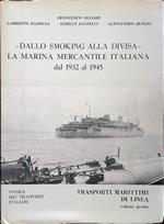 Dallo smoking alla divisa. La divisa mercantile italiana dal 1932 al 1945