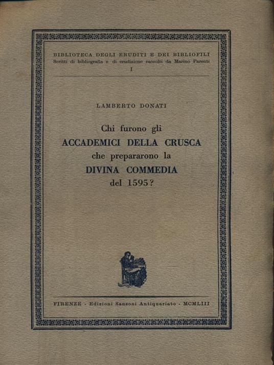 Chi furono gli Accademici della Crusca che prepararono la Divina Commedia del 1595? - Lamberto Donati - copertina
