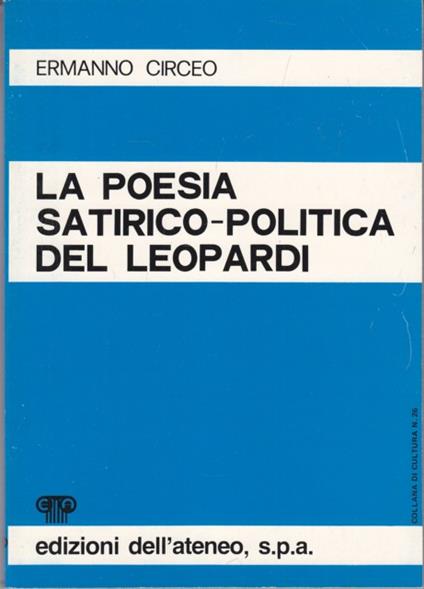 La poesia satirico-politica del Leopardi - Ermanno Circeo - copertina