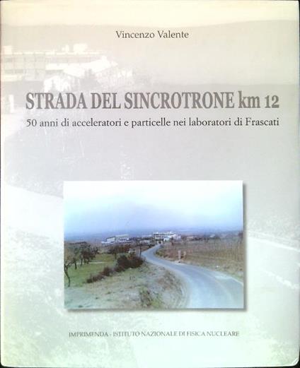 Strada del sincrotrone km 2 - Vincenzo Valente - copertina