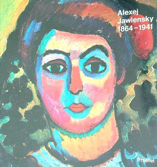 Alexej Jawlensky 1864-1941 - Armin Zweite - copertina