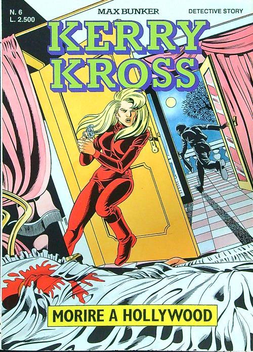 Kerry Kross n.6 Morire a Hollywood