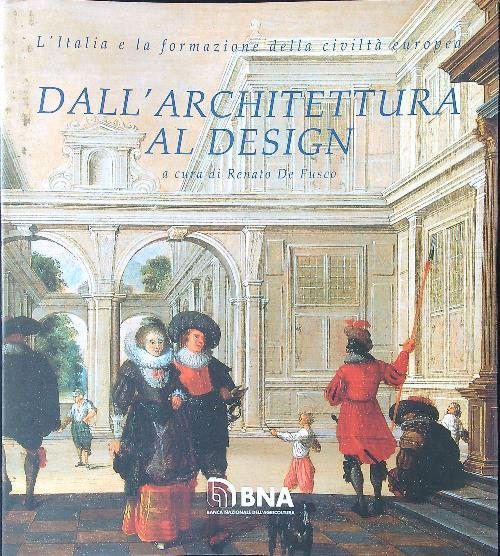 Dall'architettura al design - Renato De Fusco - copertina