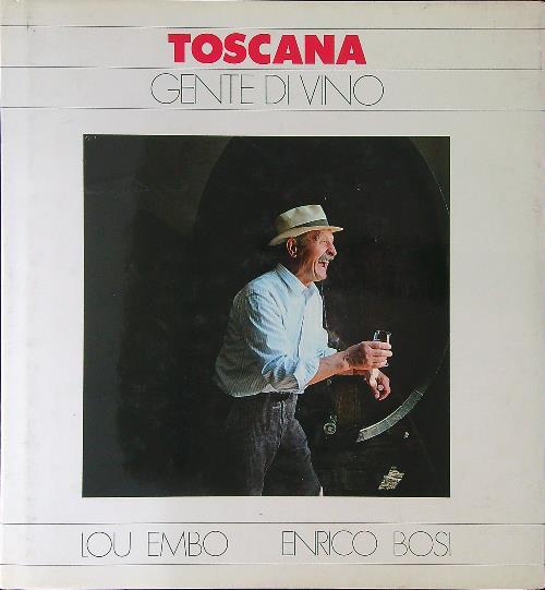 Toscana Gente di vino - Lou Embo - copertina
