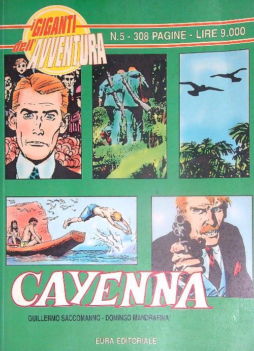 I giganti dell'avventura 5 - Cayenna - Guillermo Saccomanno - copertina