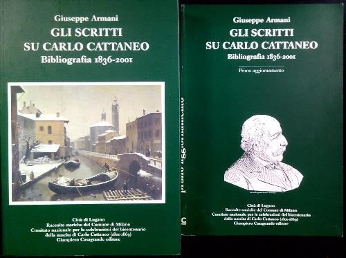 Gli scritti su Carlo Cattaneo - Vol. 1 con primo aggiornamento - NO CDROM
