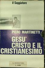 Gesù Cristo e il cristianesimo 2vv