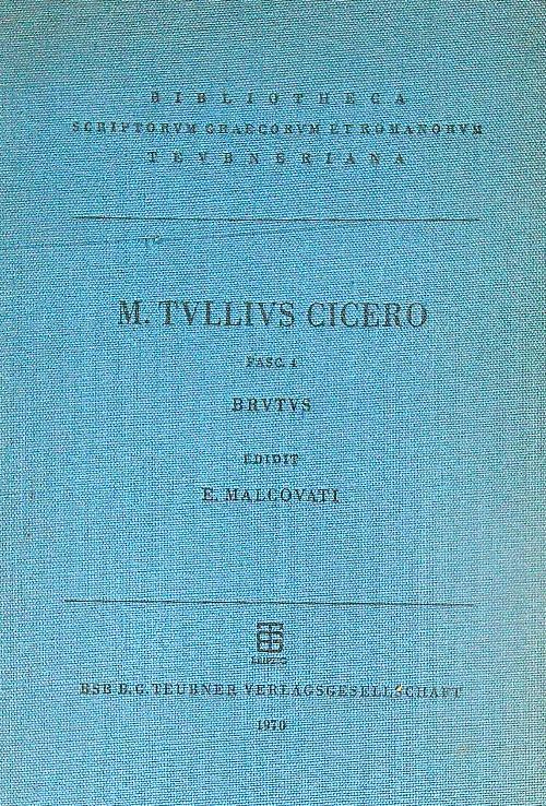 Scripta Qvae Manservnt Omnia: Fasc. 4 Brutus