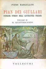 Pian dei giullari. Vol III. Il Quattrocento. Parte prima