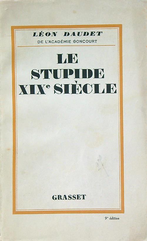 Le stupide XIX siecle