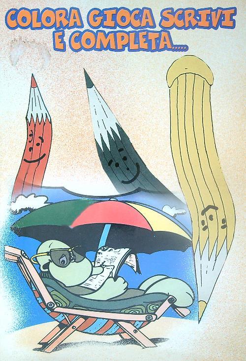 Colora, gioca, scrivi e completa...