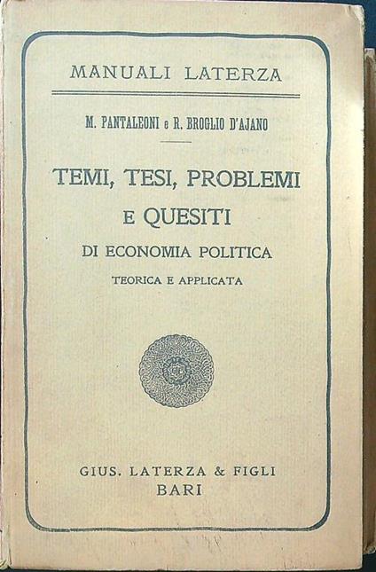 Temi, tesi, problemi e quesiti di economia politica - Pantaleoni - copertina