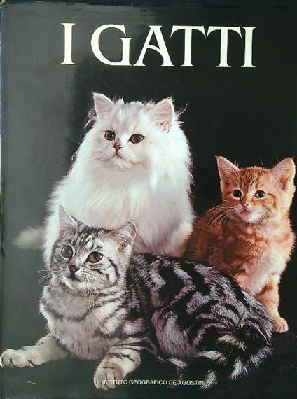 I gatti. Allevamento, cura, razze - copertina