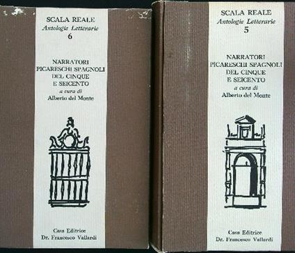 Narratori picareschi spagnoli del Cinque e Seicento (parte 1 e 2) 2vv - A. Del Monte - copertina
