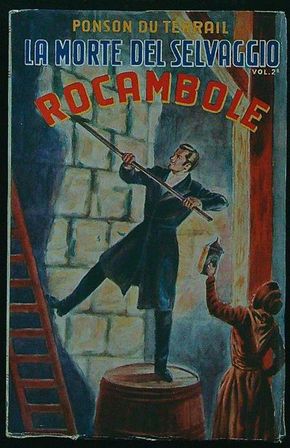 Rocambole La morte del selvaggio vol.II - Ponson Du Terrail - copertina