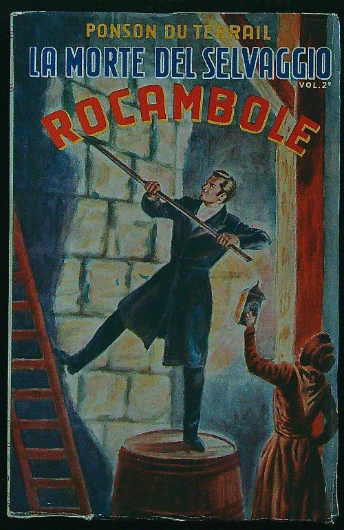 Rocambole La morte del selvaggio vol.II - Ponson Du Terrail - copertina